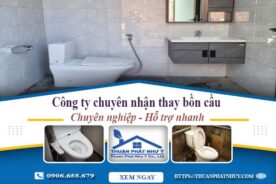 Công ty chuyên nhận thay bồn cầu tại Đồng Nai -【Chỉ từ 199k】