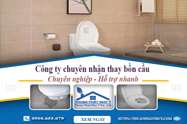 Công ty chuyên nhận thay bồn cầu tại Hóc Môn -【Chỉ từ 199k】