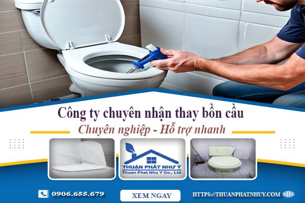 Công ty chuyên nhận thay bồn cầu tại Nha Trang -【Chỉ từ 199k】