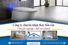 Công ty chuyên nhận thay bồn cầu tại Thủ Dầu Một -【Chỉ từ 199k】