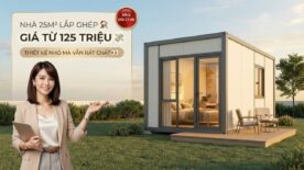 Nhà Lắp Ghép 25m²: Chỉ Từ 125 Triệu Đẹp Và Tiện Nghi