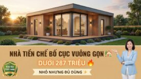 Nhà Tiền Chế Bố Cục Vuông Dưới 287 Triệu Phù Hợp Gia Đình Trẻ