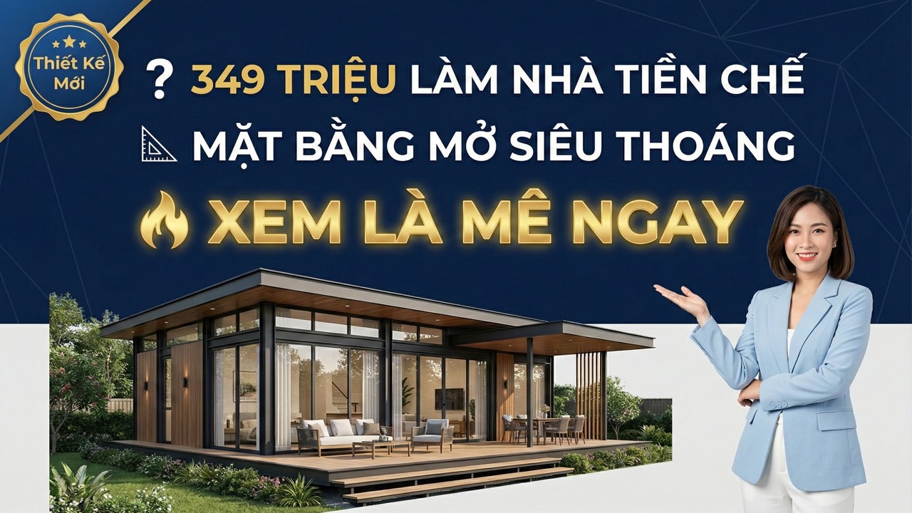 Hơn 349 Triệu Sở Hữu Nhà Tiền Chế Mặt Bằng Mở Độc Bản