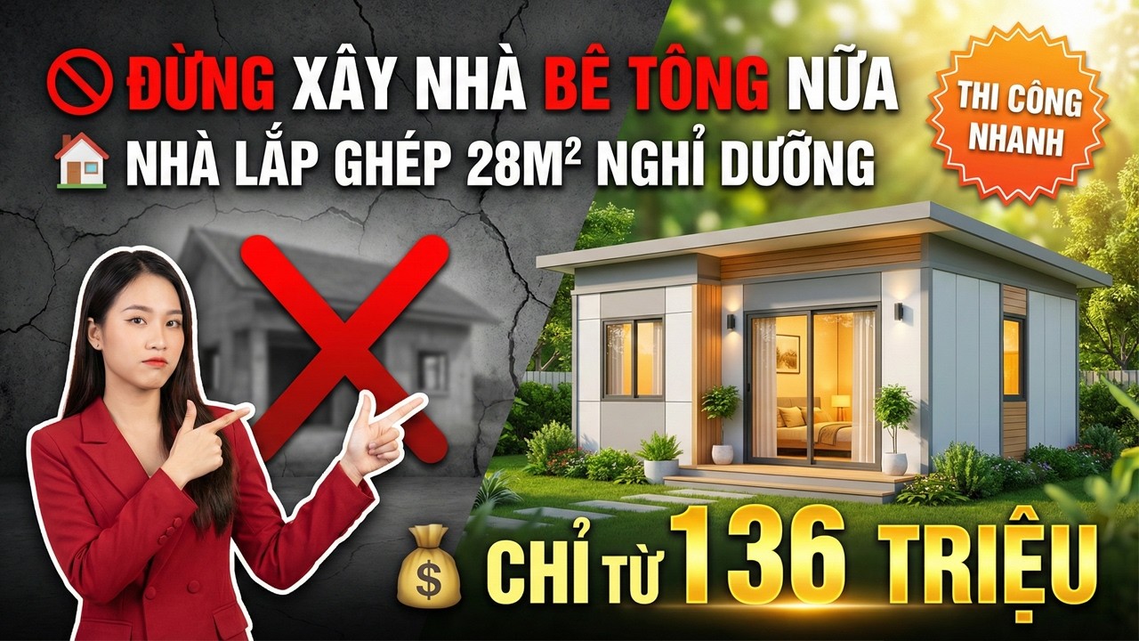 Nhà Lắp Ghép Dạng Nghỉ Dưỡng 28m² Từ 136 Triệu Full Tiện Nghi