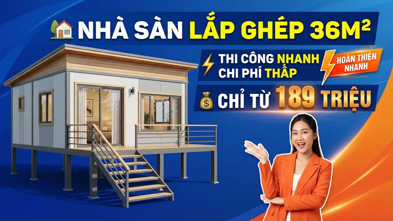 Nhà Sàn Lắp Ghép 36m² Thi Công Nhanh Chỉ Từ 189 Triệu